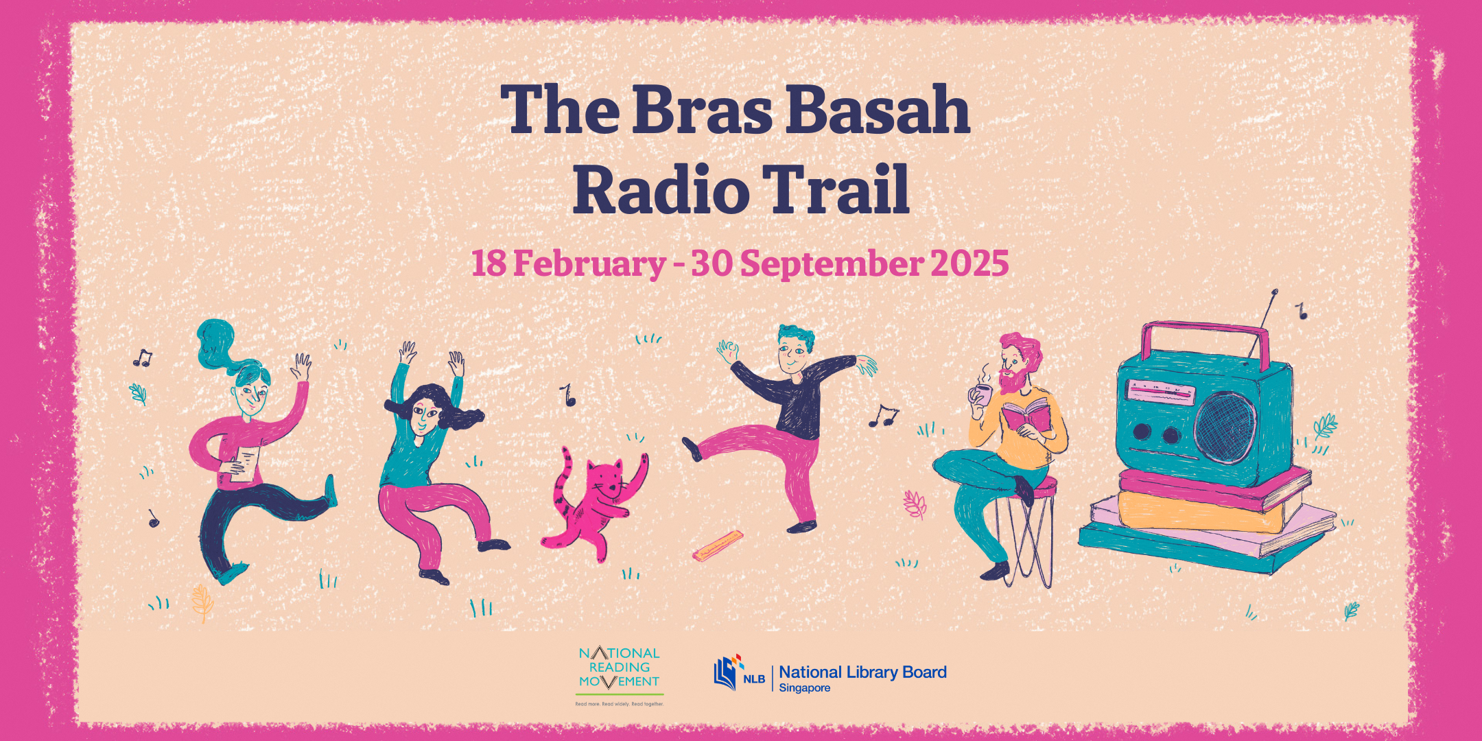 Bras Basah Radio Trail dates 18 Feb to 30 Sep 2025